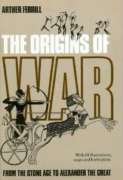 Beispielbild fr The Origins of War : From the Stone Age to Alexander the Great zum Verkauf von Better World Books