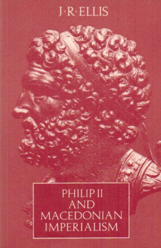 Beispielbild fr Philip II and Macedonian Imperialism (Aspects of Greek and Roman Life) zum Verkauf von WorldofBooks