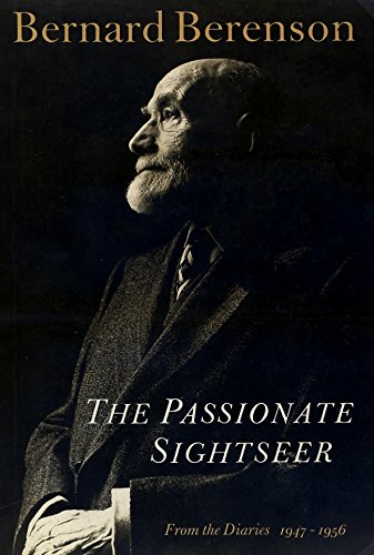 Imagen de archivo de The Passionate Sightseer - From the Diaries, 1947-1956 a la venta por Better World Books: West