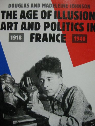 9780500274842: Age of Illusion Art and Politics In France