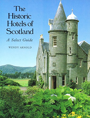 Stock image for THE HISTORIC HOTELS OF SCOTLAND /ANGLAIS for sale by Wonder Book