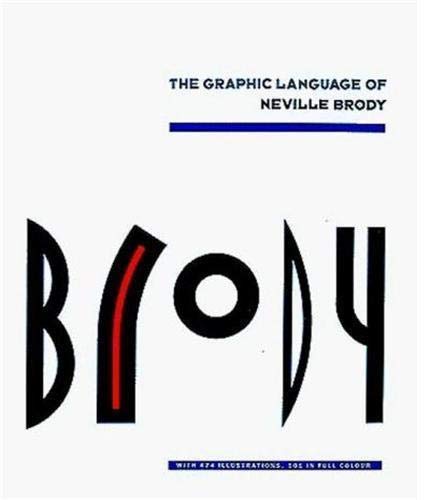 Beispielbild fr The Graphic Language of Neville Brody: Edition en langue anglaise: 1 zum Verkauf von WorldofBooks