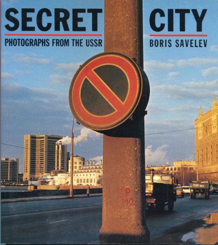 Imagen de archivo de Secret City: Photographs from the USSR a la venta por Blue Vase Books