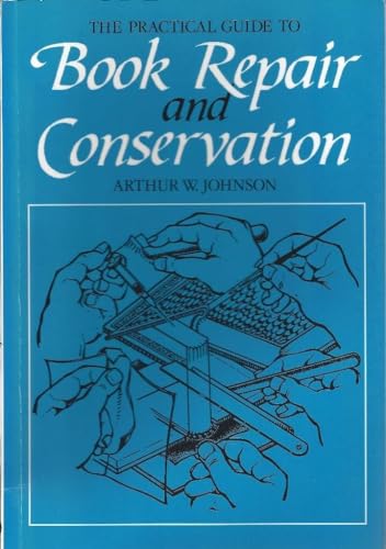 Imagen de archivo de The Practical Guide to Book Repair and Conservation a la venta por HPB Inc.