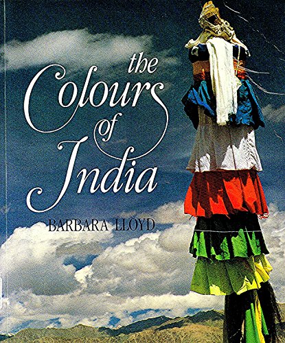 Stock image for The Colours of India for sale by WorldofBooks