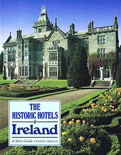 Beispielbild fr The Historic Hotels of Ireland: Select Guide zum Verkauf von WorldofBooks