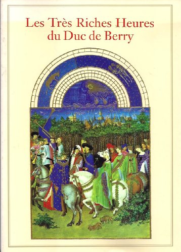 Beispielbild fr Les Tres Riches Heures du Duc de Berry zum Verkauf von WorldofBooks