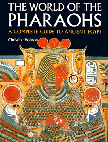 Beispielbild fr Exploring the World of the Pharaohs: A Complete Guide to Ancient Egypt zum Verkauf von WorldofBooks