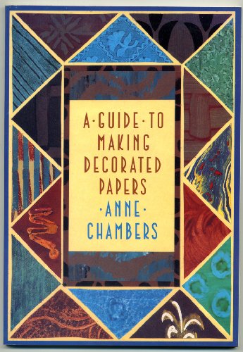 9780500275627: A Guide to Making Decorated Papers