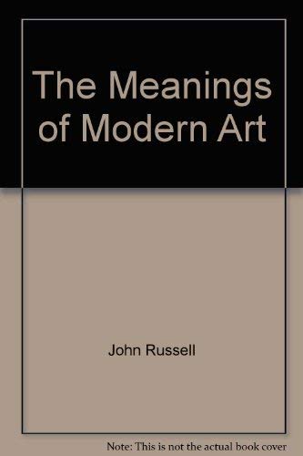 9780500275733: The Meanings of Modern Art
