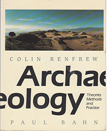 Imagen de archivo de Archaeology : Theories, Methods and Practice a la venta por Better World Books: West