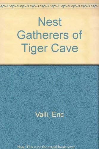 9780500276099: Nest Gatherers of Tiger Cave