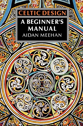 Beispielbild fr Celtic Design : A Beginner's Manual zum Verkauf von Better World Books