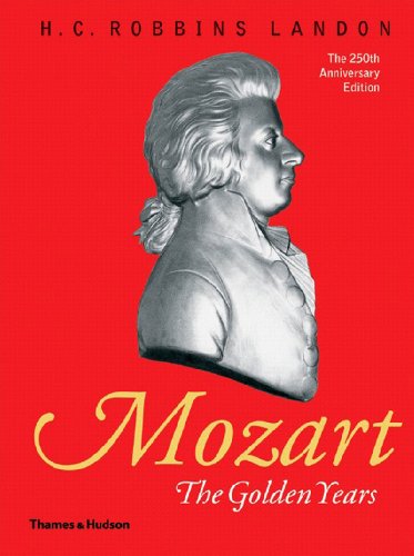 Beispielbild fr Mozart: The Golden Years: 1781-1791 zum Verkauf von ThriftBooks-Atlanta