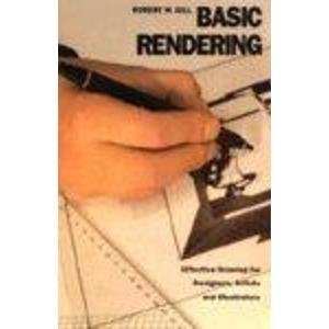 9780500276341: Basic Rendering: Effective Drawing for Designers, Artists and Illustrators