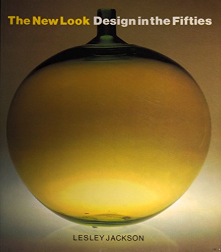 Beispielbild fr The New Look : Design in the Fifties zum Verkauf von Better World Books