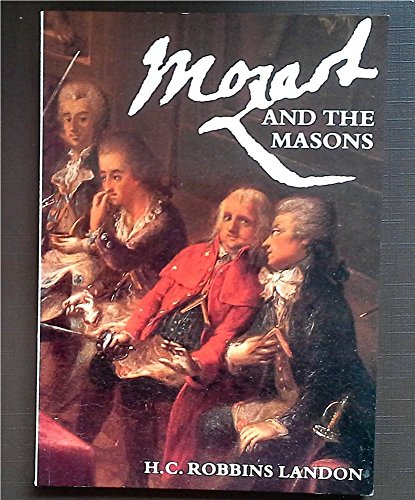 Beispielbild fr Mozart and the Masons: New Light on the Lodge "Crowned Hope" zum Verkauf von Housing Works Online Bookstore