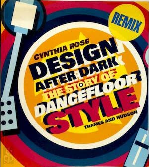 Beispielbild fr DESIGN AFTER DARK the Story of Dancefloor Style zum Verkauf von SecondSale