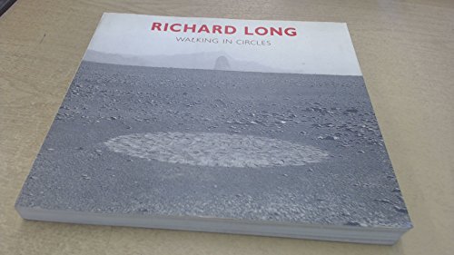 Imagen de archivo de Richard Long: Walking in Circles (Painters & sculptors) a la venta por sharmanart