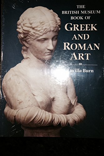 Stock image for The British Museum Book of Greek and Roman Art for sale by ThriftBooks-Atlanta