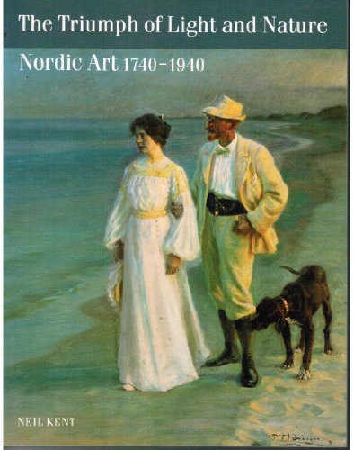 Beispielbild fr The Triumph of Light and Nature : Nordic Art 1740-1940 zum Verkauf von Better World Books