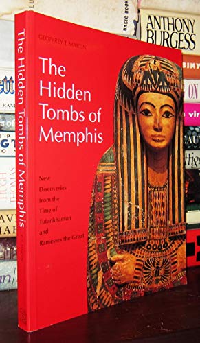 Stock image for The Hidden Tombs of Memphis: New Discoveries from the Time of Tutankhamun and Ramesses the Great for sale by Long Island Book Company