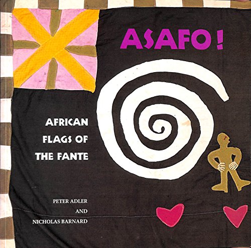 Beispielbild fr Asafo!: African Flags of the Fante zum Verkauf von HPB-Diamond
