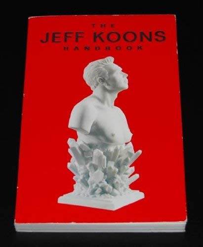 Stock image for Jeff Koons Handbook for sale by Librairie Christian Chaboud