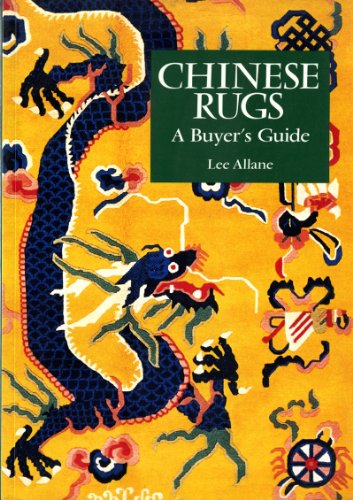 Beispielbild fr Chinese Rugs : A Buyer's Guide zum Verkauf von Better World Books