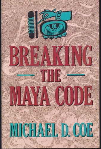 Beispielbild fr Breaking the Maya Code zum Verkauf von Wonder Book