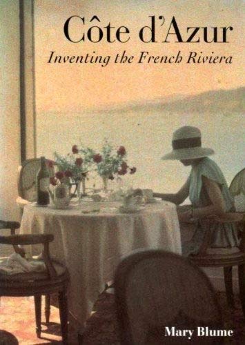 Beispielbild fr Cote D'Azur: Inventing the French Riviera zum Verkauf von SecondSale