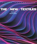 Stock image for The New Textiles: Trends and Traditions for sale by Wonder Book