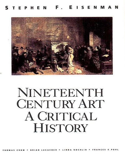 Beispielbild fr Nineteenth Century Art : A Critical History zum Verkauf von Better World Books