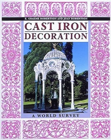 Stock image for Cast Iron Decoration: A World Survey for sale by Lowry's Books