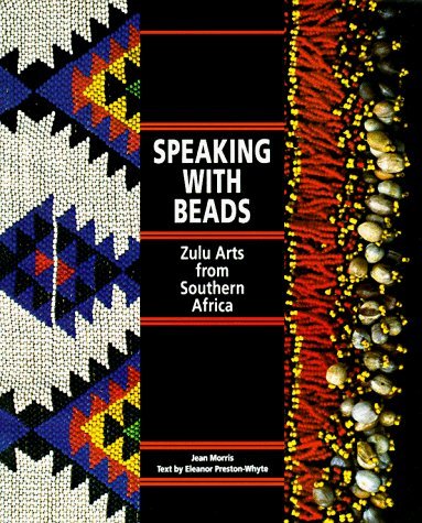 Imagen de archivo de Speaking with Beads: Zulu Arts from Southern Africa a la venta por ThriftBooks-Atlanta