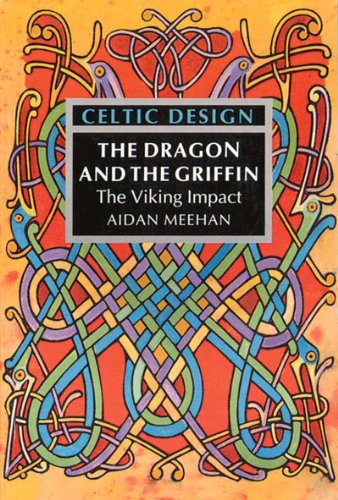 Celtic Design: The Dragon and the Griffin