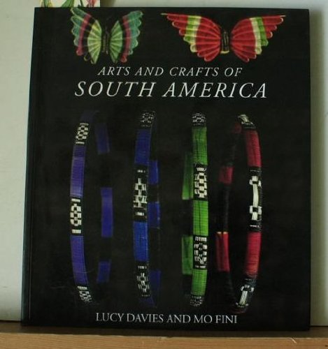 Stock image for Arts and Crafts of South America for sale by WorldofBooks