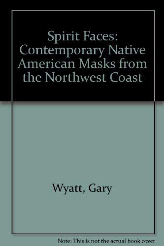 9780500278000: Spirit faces contemporary native america: Contemporary Native American Masks from the Northwest Coast