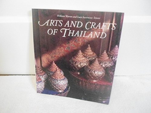 Beispielbild fr Arts and Crafts of Thailand zum Verkauf von Better World Books