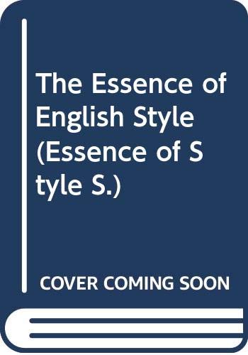 Imagen de archivo de The Essence of English Style (The Essence of Style) a la venta por MusicMagpie