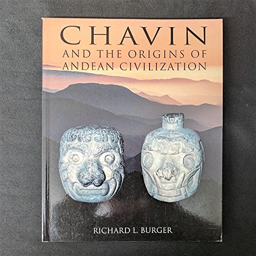 Beispielbild fr Chavin: And the Origins of Andean Civilization zum Verkauf von WorldofBooks