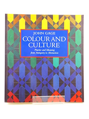 Stock image for Colour and Culture: Practice and Meaning from Antiquity to Abstraction for sale by WorldofBooks