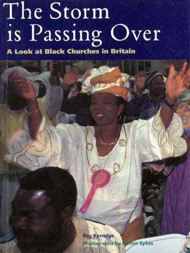 Stock image for The storm is passing over: a look at Black churches in Britain for sale by Cotswold Internet Books