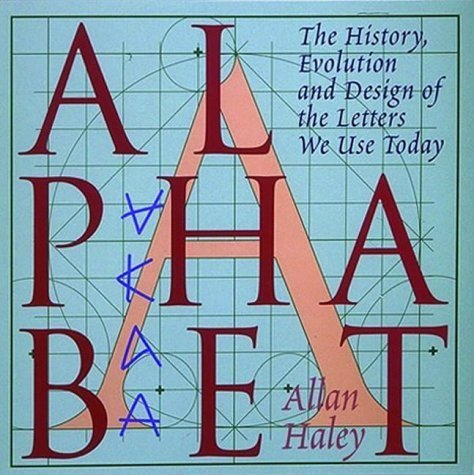 Alphabet the History Evolution and Design