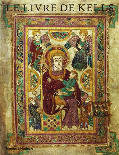 Imagen de archivo de Le Livre de Kells: Une Introduction Illustr?e au Manuscrit du Trinity College, Dublin a la venta por Reuseabook