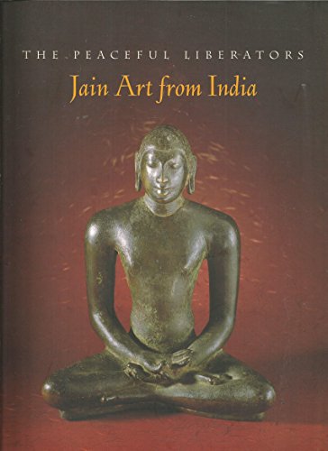 Beispielbild fr The Peaceful Liberators: Jain Art from India zum Verkauf von WorldofBooks
