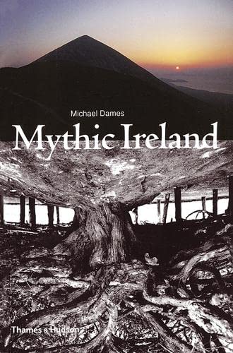 9780500278727: Mythic Ireland
