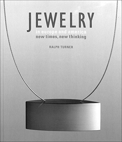 Imagen de archivo de Jewelry in Europe and America: New Times, New Thinking a la venta por Books From California