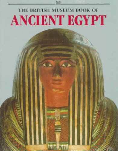 Beispielbild fr The British Museum Book of Ancient Egypt zum Verkauf von HPB-Emerald