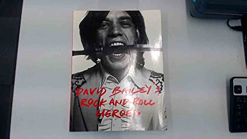 Beispielbild fr David Bailey's Rock and Roll Heroes zum Verkauf von WorldofBooks